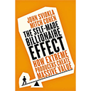 The Self-Made Billionaire Effect by John Sviokla