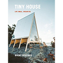 Tiny House: Live Small, Dream Big