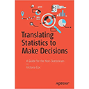 Translating Statistics to Make Decisions