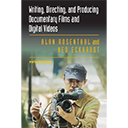 Writing, Directing, and Producing Documentary Films and Digital Videos, 5th Edition