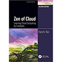 Zen of Cloud: Learning Cloud Computing by Examples, Ed 2