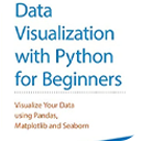 Data Visualization with Python for Beginners