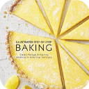 Illustrated Step-by-Step Baking 2020 Edition