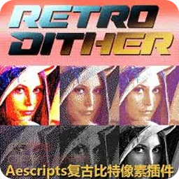 Aescripts – RetroDither 1.13